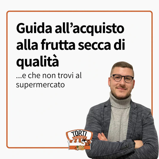 Guida all’acquisto: frutta secca di qualità che non trovi al supermercato